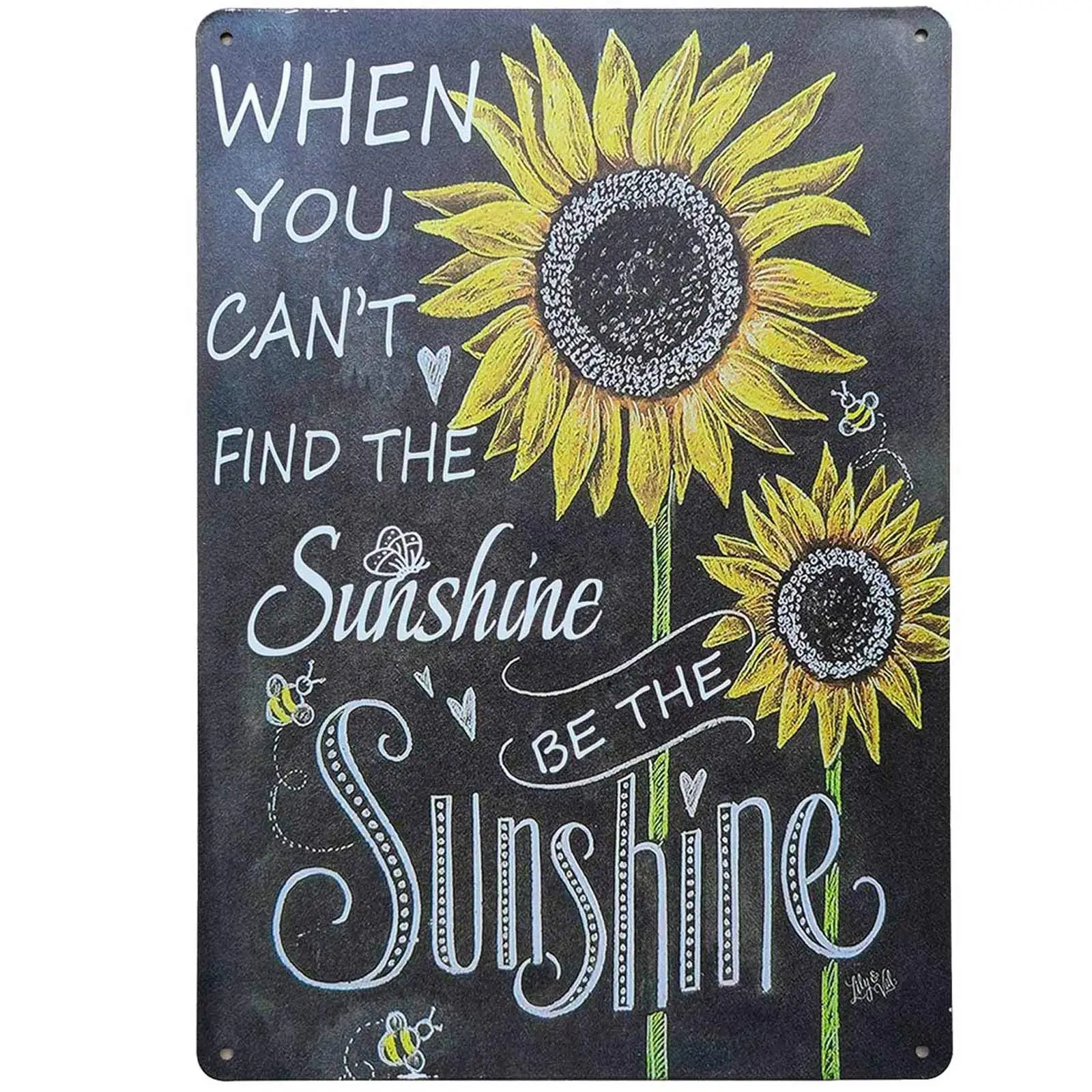 1PCS,TISOSO When You Cant Find the Sunshine Be the Sunshine Retro Vintage Tin Bar Sign Sunflower Bathroom Country Home Decor