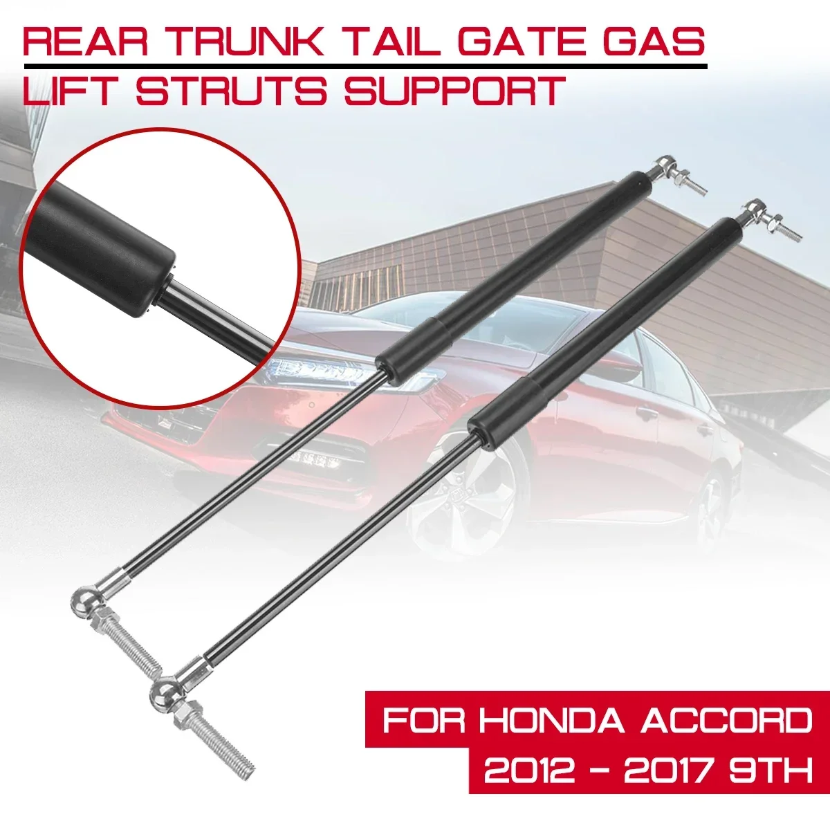 Car Rear Trunk Tail Gate Tailgate For Honda Accord 2012 2013 2014 2015 2016 2017 9th Gas Spring Shock Lift Struts Support Rod