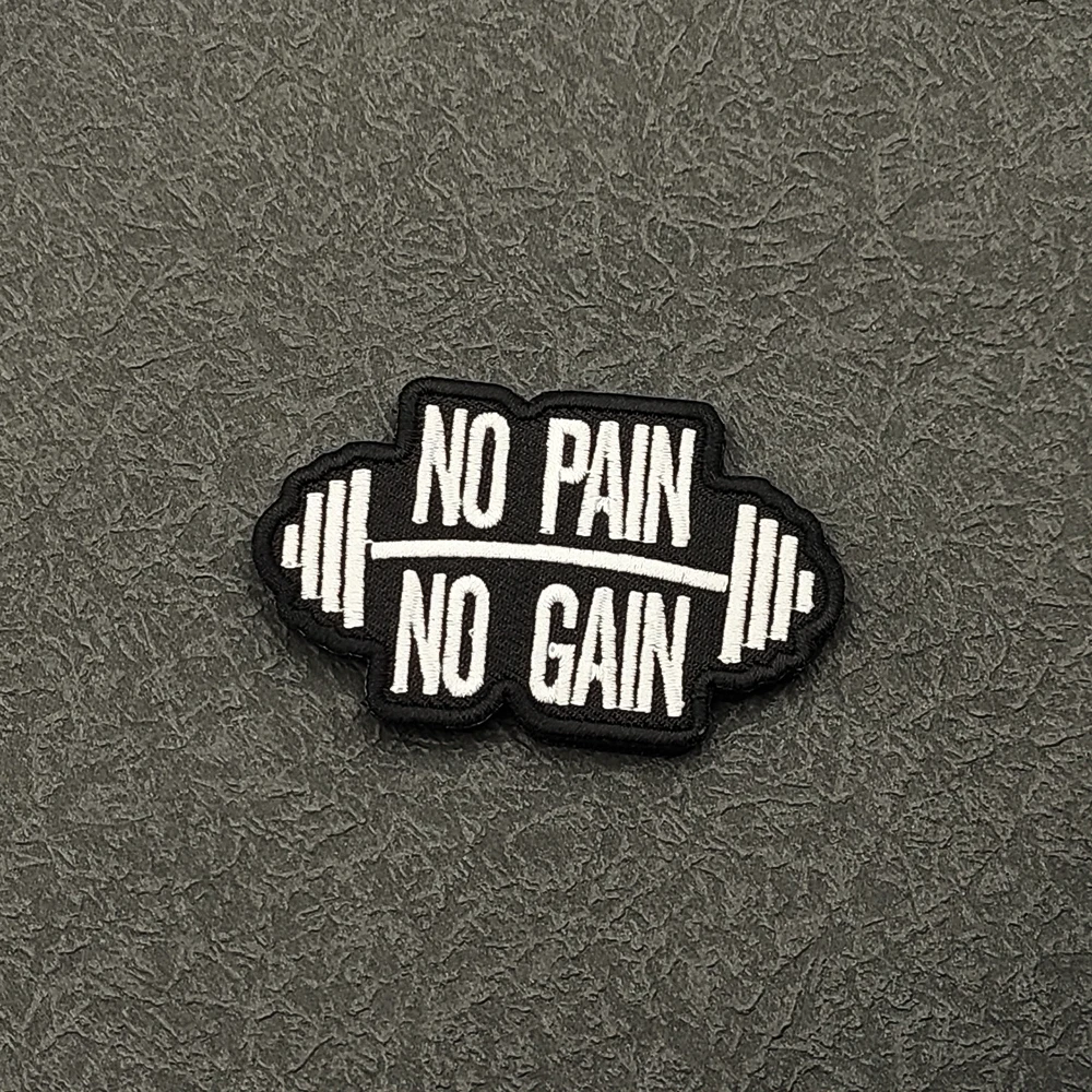 

No Pain No Gain Applique Embroidery Patches Fabric Accessories Tactical Patches For Jacket Shoulder DIY Sew-on