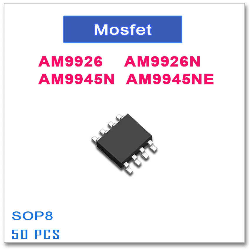 

50 шт. SOP8 AM9926 AM9926N AM9945N AM9945NE 9926 9945 N-Channel высокое качество AM