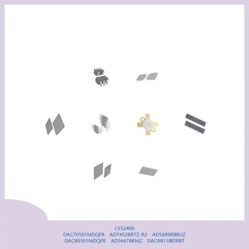 

CS52406 DAC70501MDQFR AD7452BRTZ-R2 AD5689RBRUZ DAC80501MDQFR AD5667BRMZ DAC8811IBDRBT