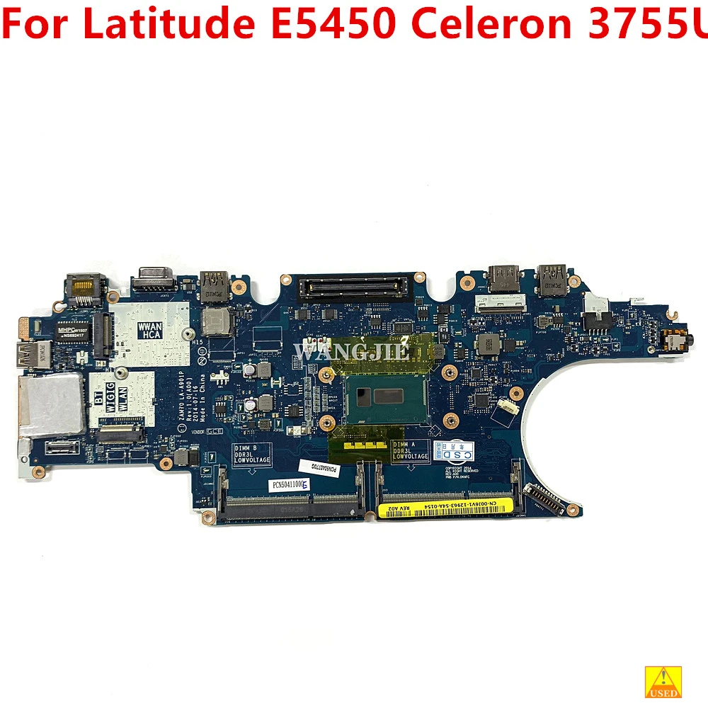 

For DELL Latitude E5450 5450 Laptop Motherboard Celeron 3755U LA-A901P 00J6V1 SR211 DDR3 Notebook Mainboard Used Tested