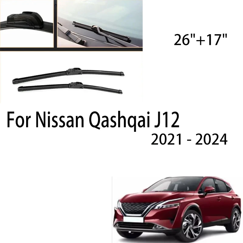 

RHD LHD Wiper Front Wiper Blades Set For Nissan Qashqai J12 2021 - 2024 Windshield Windscreen Window Brushes 26"+17"