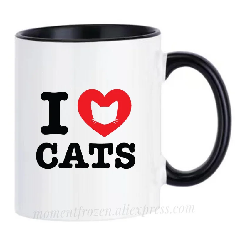 

I Love Cats Cups Tea Mug Funny Kitty Kitten Coffee Mugen Unique Design Milk Tableware Coffeeware Home Office Decal Friends Gifts