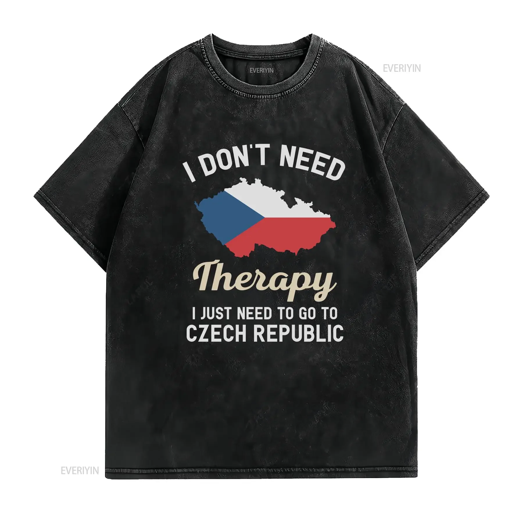 I Don't Need Therapy Just to Go Czechia T Shirt Flag s Present Czech Birthday Map vintage Washed graphic fashion Unisex homme