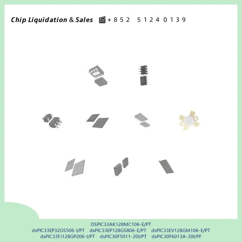 DSPIC33AK128MC106-E/PT dsPIC33EP32GS506-I/PT dsPIC33EP128GS806-E/PT MCU chip dsPIC33EV128GM106-E/PT dsPIC33FJ128GP206-I/PT