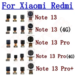 Rear Back Camera For Xiaomi Redmi Note 13 Pro 13Pro+ Note13 5G Main Backside Camera Module Flex Replacement Spare Parts