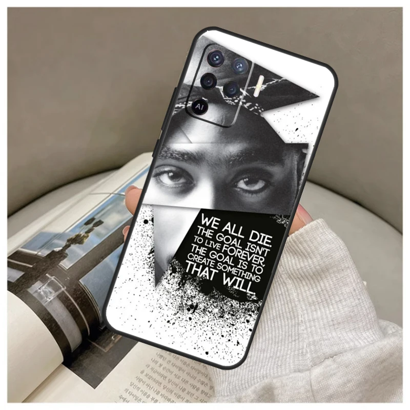 Tupac 2pac Shakur For OPPO A94 A74 A54 A96 A76 A16 A77 A57 A17 A15 A53S A54S A57S A5 A9 A31 A53 A52 A72 Case