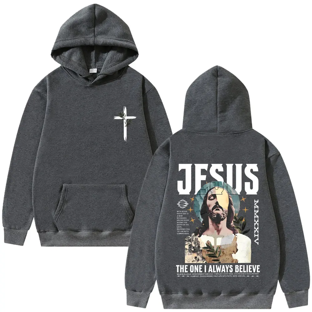 Awesome Christian Jesus The One I Always Believe Bible Verse Graphic Print Hoodie Men Women Fashion Hip Hop Oversized Pullover