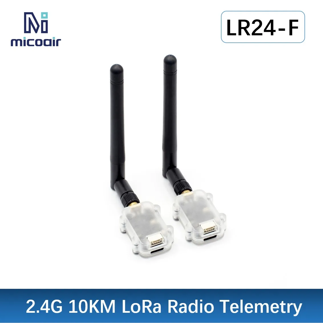 MicoAir LR24-F/Mini/P 2.4G 10KM LoRa Radio Telemetry For Pixhawk/Ardupilot/PX4 CP2102 USB to UART IC Compatible with QGroundCont