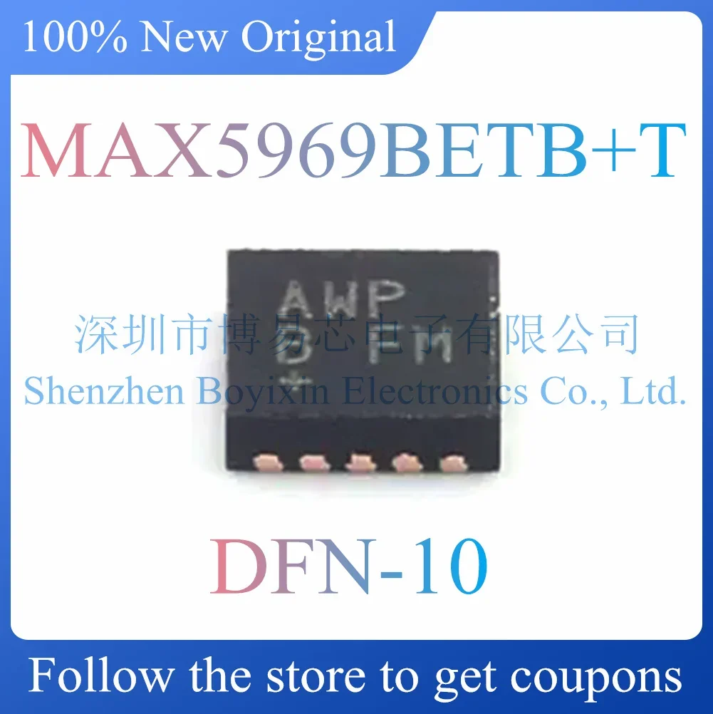 NEW MAX5969BETB+T Original Product DFN-10
