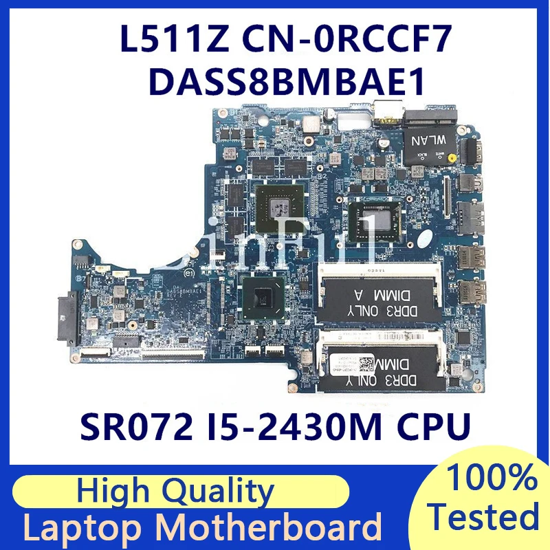 

Mainboard CN-0RCCF7 0RCCF7 RCCF7 Laptop Motherboard For DELL XPS L511Z DASS8BMBAE1 With SR072 I5-2430M CPU 100% Full Tested Good