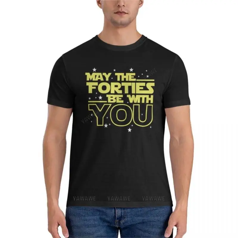 summer men black man tshirt May the Forties Be With You Shirt - 40th Birthday Shirts Essential plain cute tops