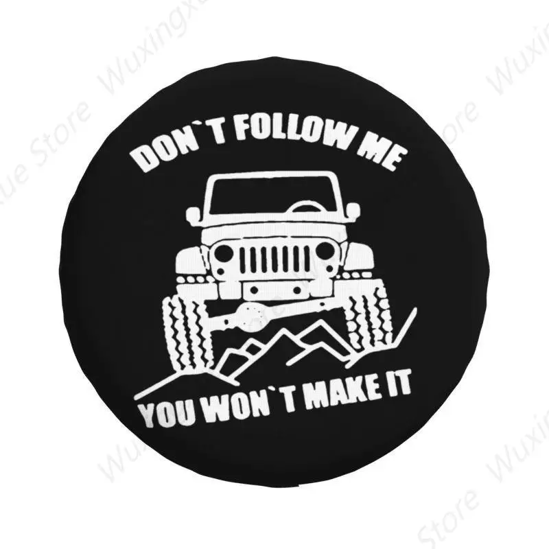 Custom Adventure Offroad Don't Follow Me You Won't Make It Tire Cover 4WD 4x4 SUV Spare Wheel Protector for Toyota Land Prado