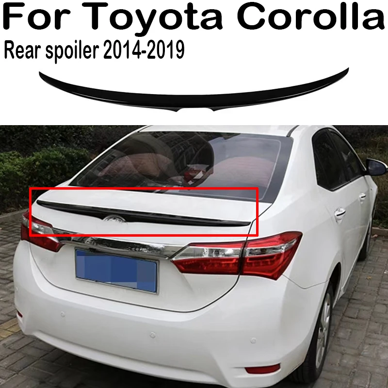 

For 2014 2015 2016 2017 2018 2019 Toyota Corolla Car Rear Trunk Lid Boot Car Spoiler Wings Tuning Exterior Accessories