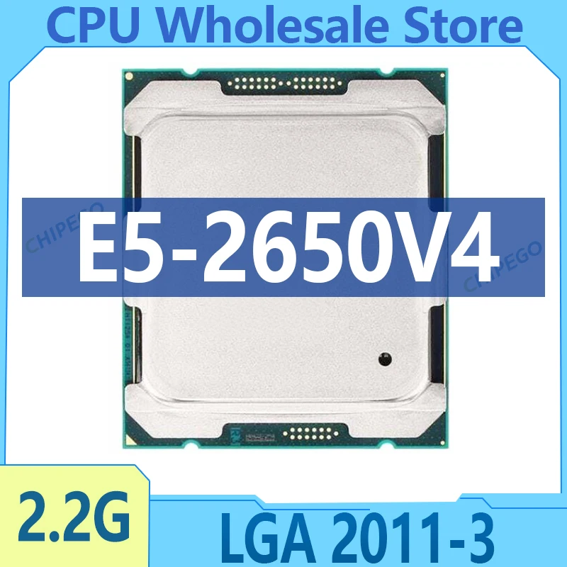 Xeon E5-2650V4 E5 2650V4 E5 2650 V4 Processor SR2N3 2.2GHz Twelve nuclei 30M LGA 2011-3 CPU