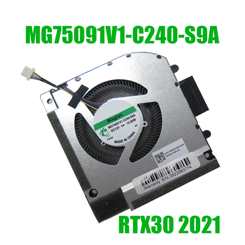 MG75091V1-C250-S9A MG75091V1-C240-S9A (RTX30 2021) CPU GPU Fan MG75091V1-C050-S9A MG75091V1-C040-S9A (RTX30 2022)
