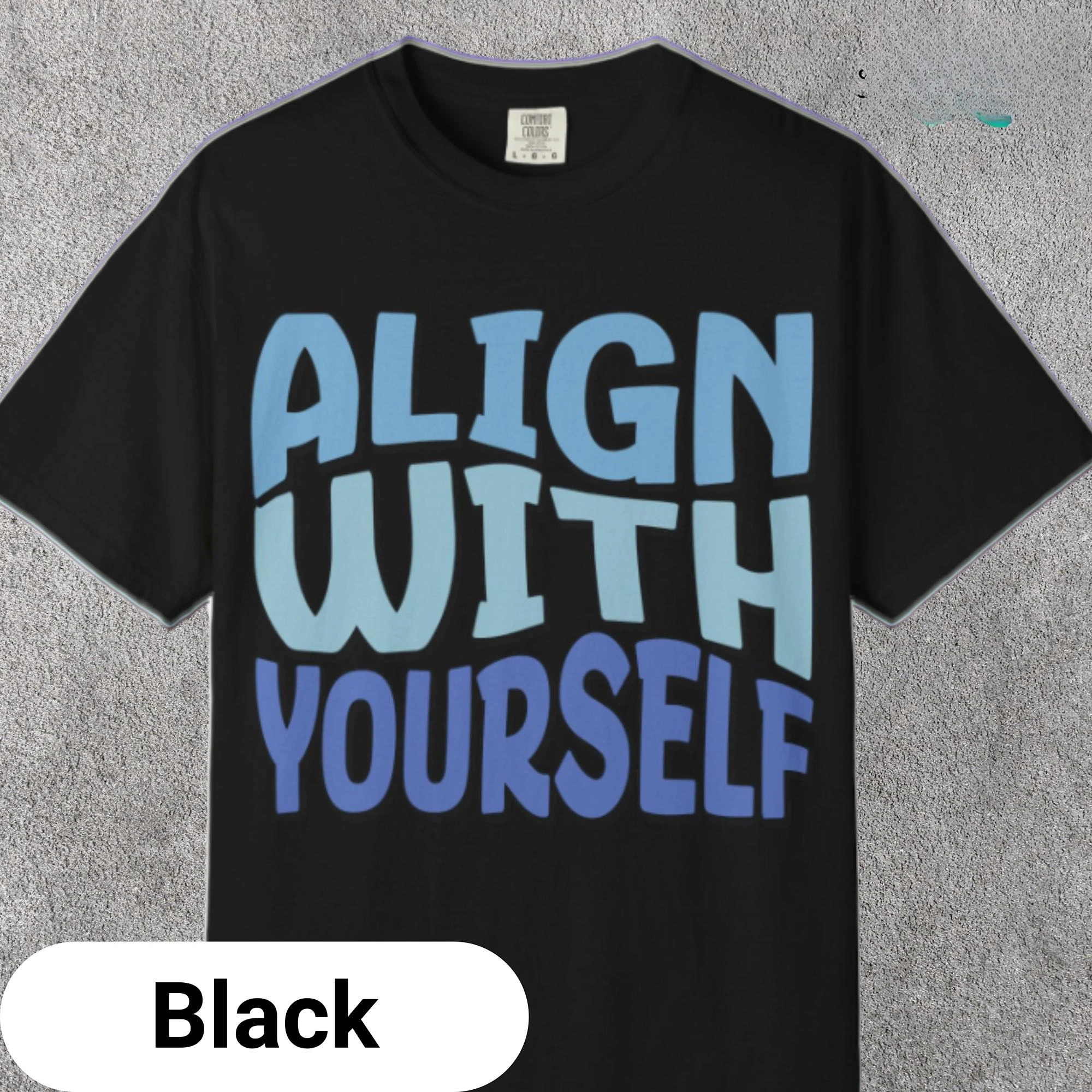 T-shirt Alignez-vous avec vous-même, T-shirt d'affirmation de l'amour-propre, Bien-être mental, T-shirt pour une pensée positive, Haut pour la croissance spirituelle