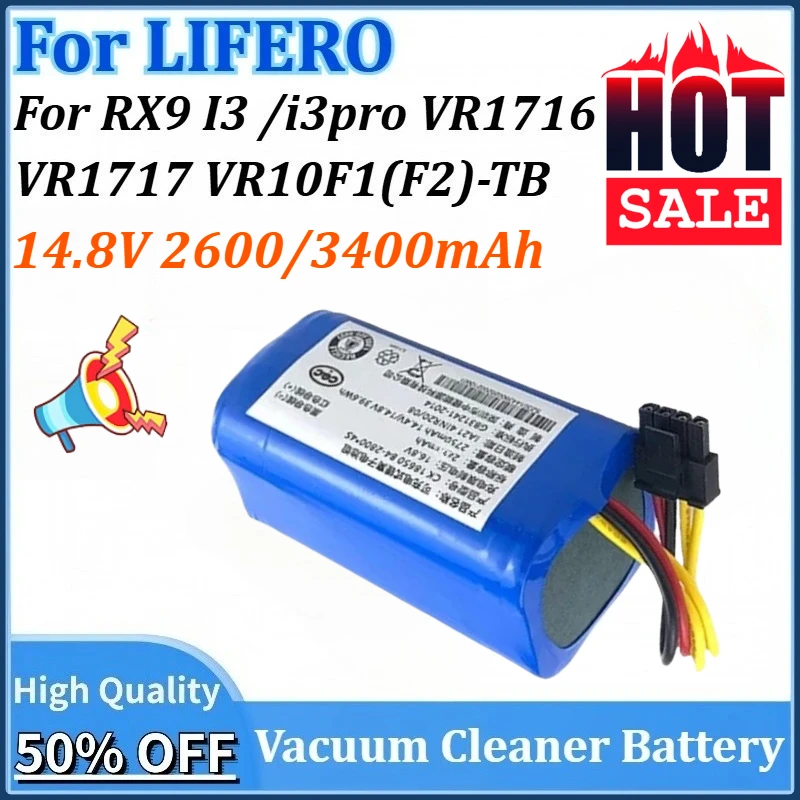 

New 14.8V 2600/3400mAh Vacuum Cleaner Battery Replacement for LIFERO RX9 I3 /i3pro VR1717 VR1716 VR10F1(F2)-TB Sweeper Battery