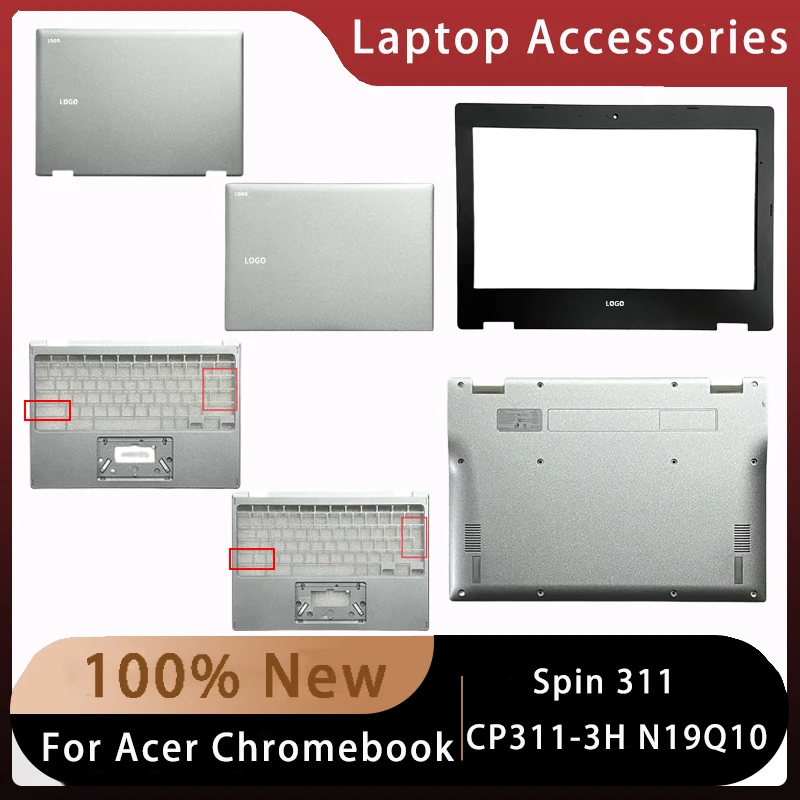 

New For Acer Chromebook Spin 311 CP311-3H N19Q10;Replacemen Laptop Accessories Lcd Back Cover/Palmrest/Bottom With LOGO Silvery