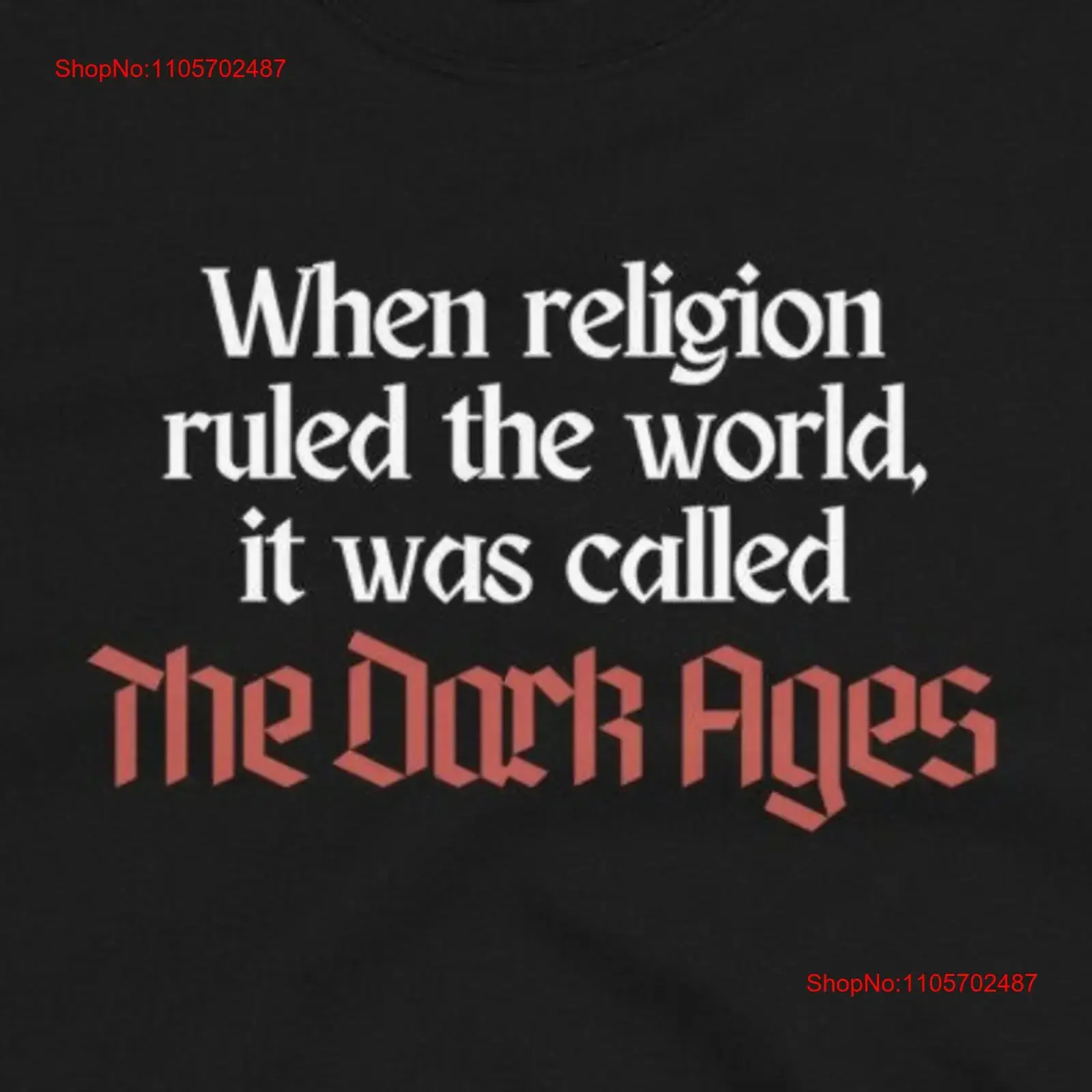 When Religion Ruled the World It Was Called Dark Ages T Shirt Pro Choice AtheisT Free Thinker Freedom from vintage Washed