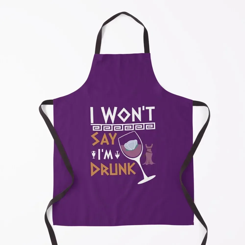 

I Won't Say I'm Drunk Apron christmas decoration Kitchen For Man Haircut Waterproof Kitchen For Women Apron