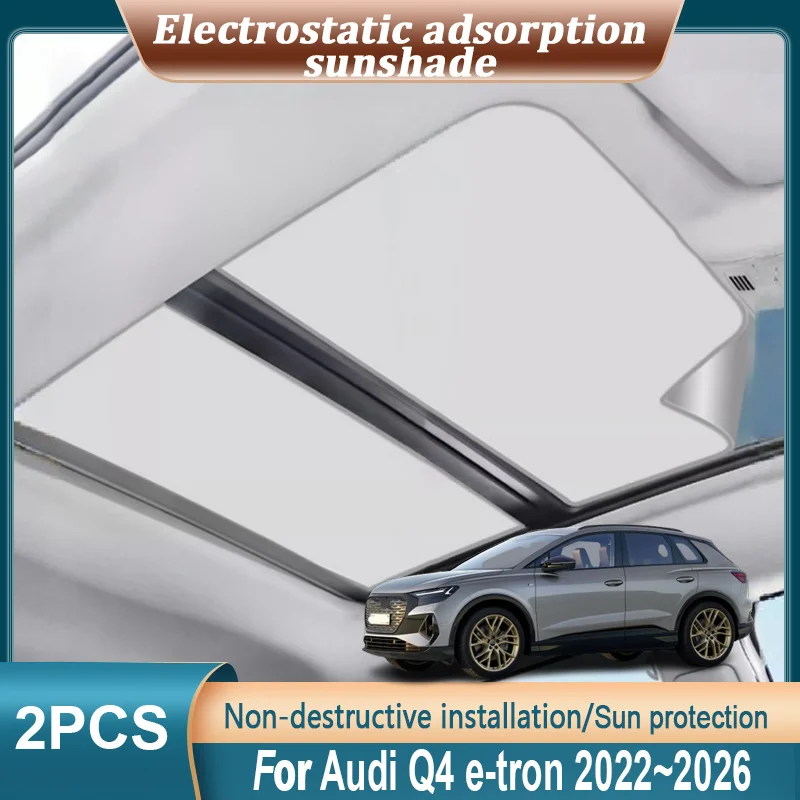 Car Roof Sunshades For Audi Q4 e-tron 2022 2023-2026 Electrostatic Adsorption Sunroof Sunshade Skylight UV Protection Accessorie