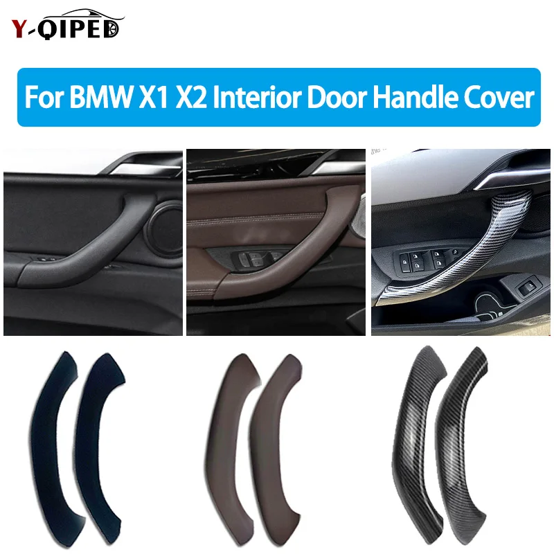 

For BMW X1 X2 F48 F49 F39 Interior Door Handles Car Accessories Front Rear Left Right Door Pull Handle Outer Cover 2016-2020