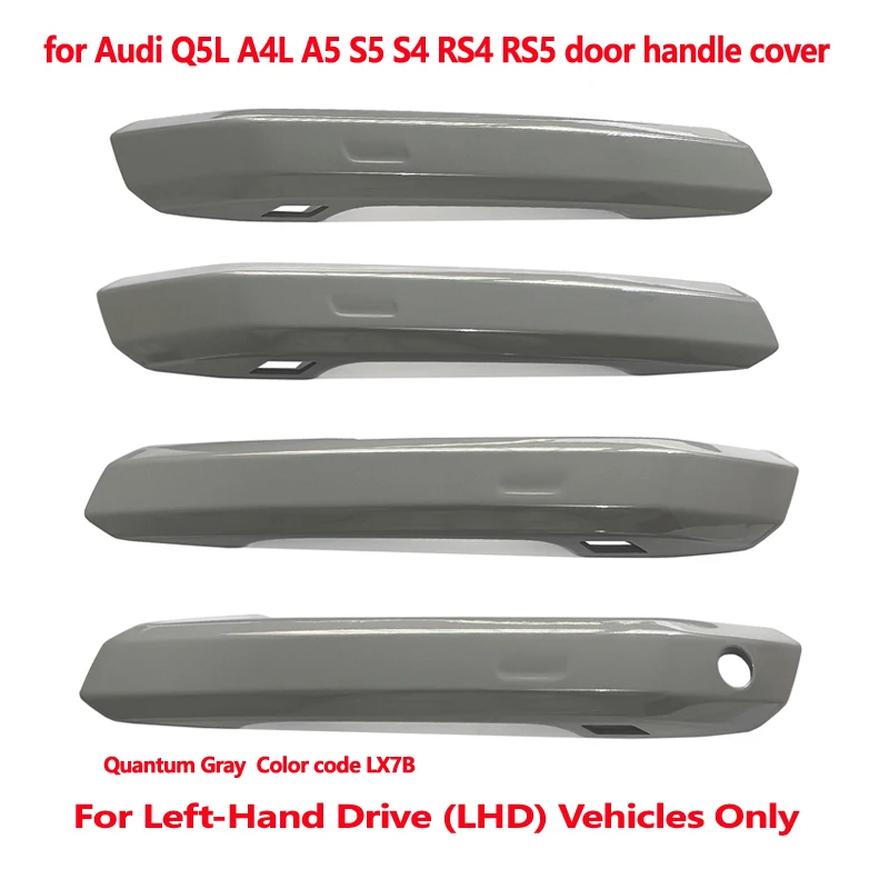 

new model For Left-Hand Drive (LHD) Audi Q5L, A4L, A5, S5, S4, RS4, RS5 - Exterior Door Handle Cover