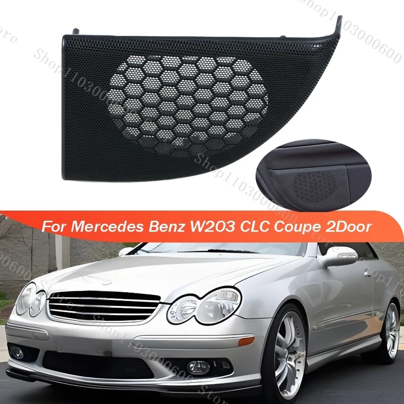 Left Car Side Hand Door Speaker Cover Trim For Mercedes Benz W203 CLC Coupe 2Door Horn Speaker Cover Grille A20372703889051