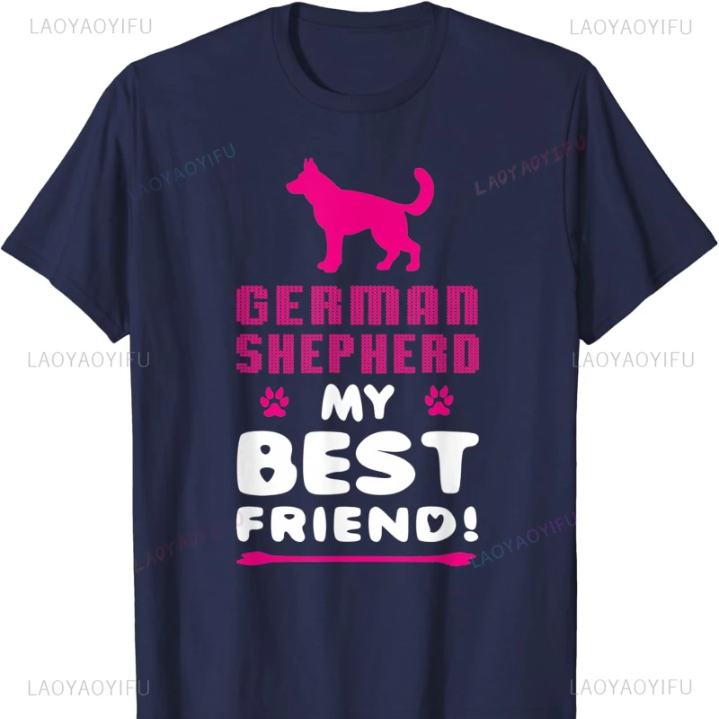 German Shepherd My Best Friend Animal Gift Dog  T-shirt  Clothing Y2k Top Fashion Soft Comfortable Graphic T Shirts unisex