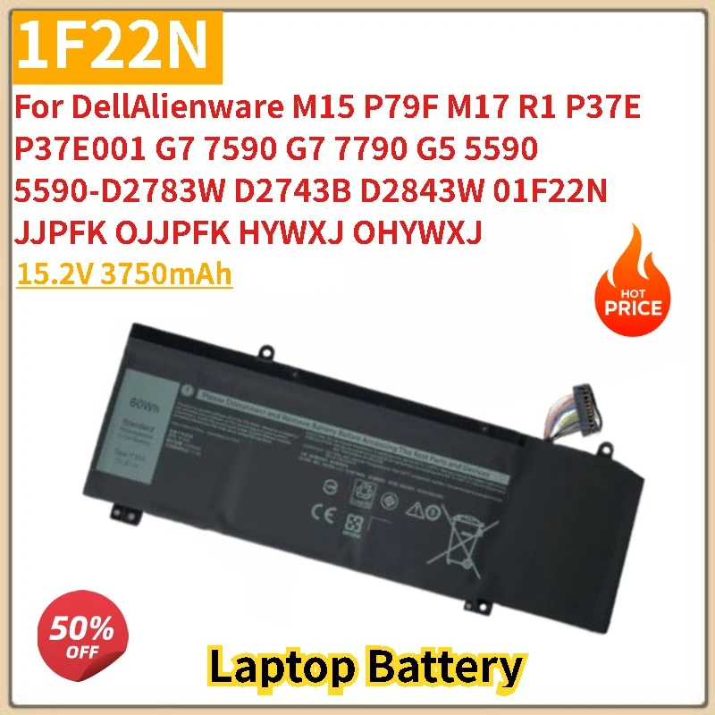 

New Laptop Battery 1F22N 15.2V 3750mAh for Dell Alienware R1 P37E P37E001 M15 P79F M17 G7 7590 7790 G5 5590 D2843W HYWXJ D2783W