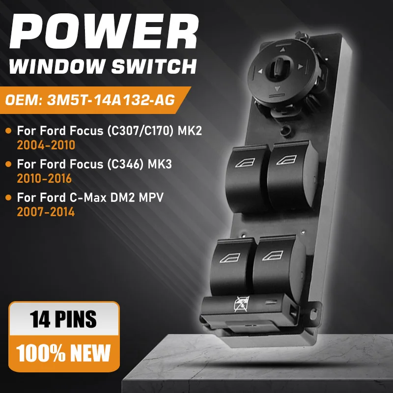 

Car Power Window Master Switch Button For Ford Focus III II MK3 MK2 2004-2016 Ford C-Max DM2 2007-2014 3M5T-14A132-AG 14 Pins