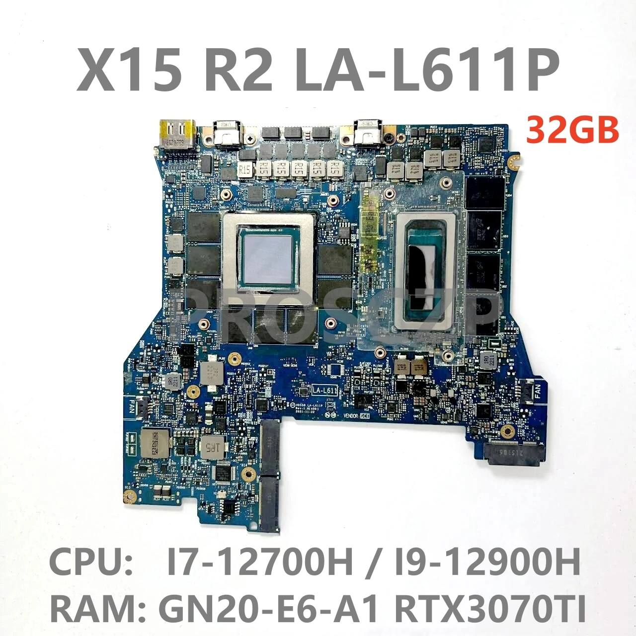 CN-07TT0R CN-0DF19J For DELL X15 R2 Laptop Motherboard LA-L611P With I7-12700H/I9-12900H CPU GN20-E6-A1 RTX3070TI 32GB 100% Test