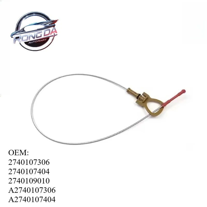 

OEM 2740107306 2740107404 2740109010 A2740107306 A2740107404 A2740109010 щуп уровня моторного масла для Mercedes Benz W205 W212