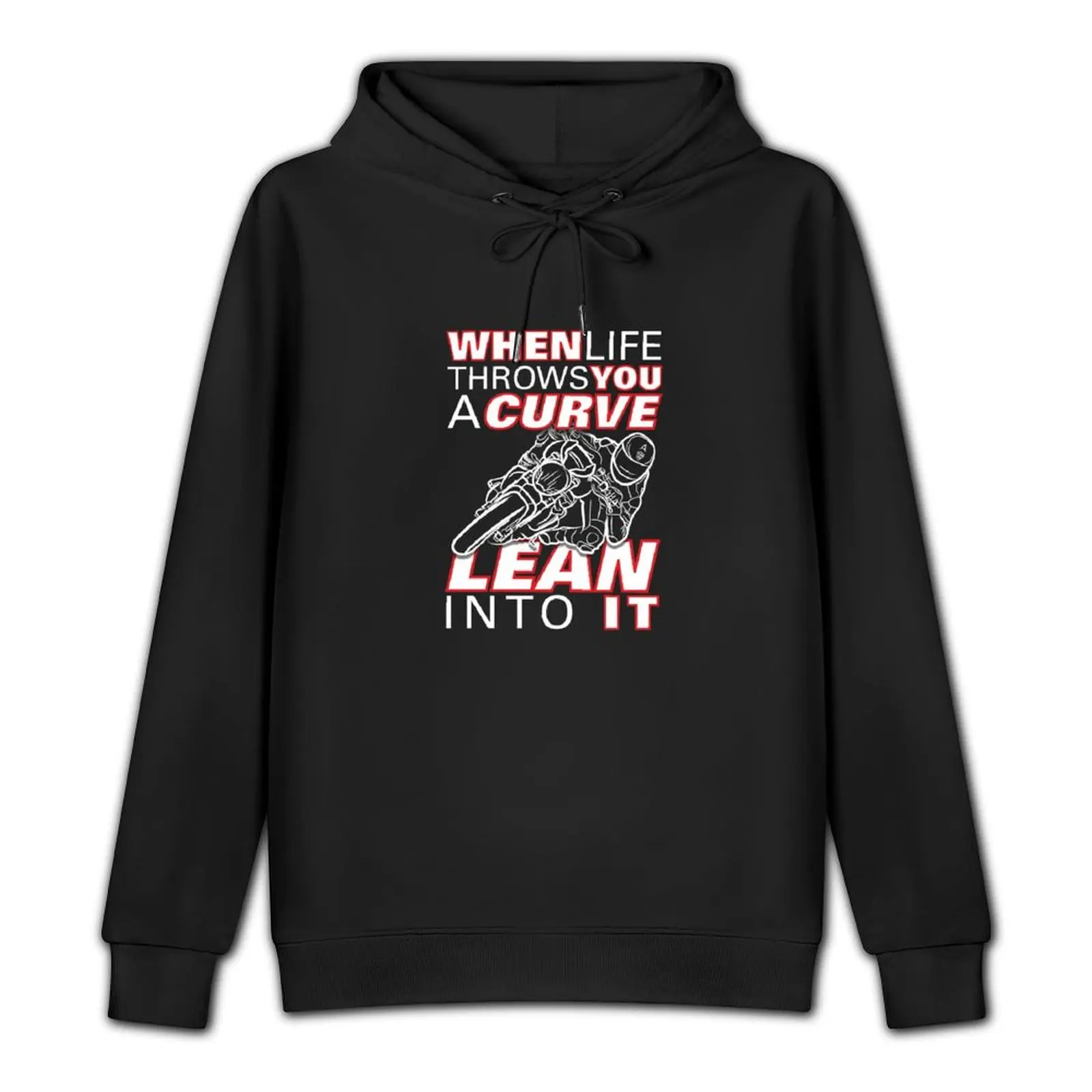 When life throws you a curve lean into it - First Edition - Life Quotes Pullover Hoodie anime clothing pullover hoodies