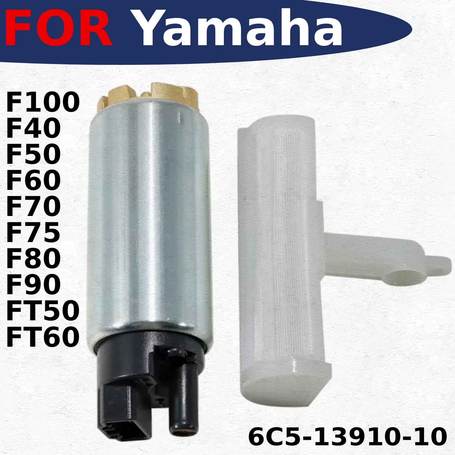 

For Yamaha F100 F40 F50 F60 F70 F75 F80 F90 FT50 FT60 Motorcycles Electric Outboard Fuel Pump 6C5-13910-10 Replace Accessories
