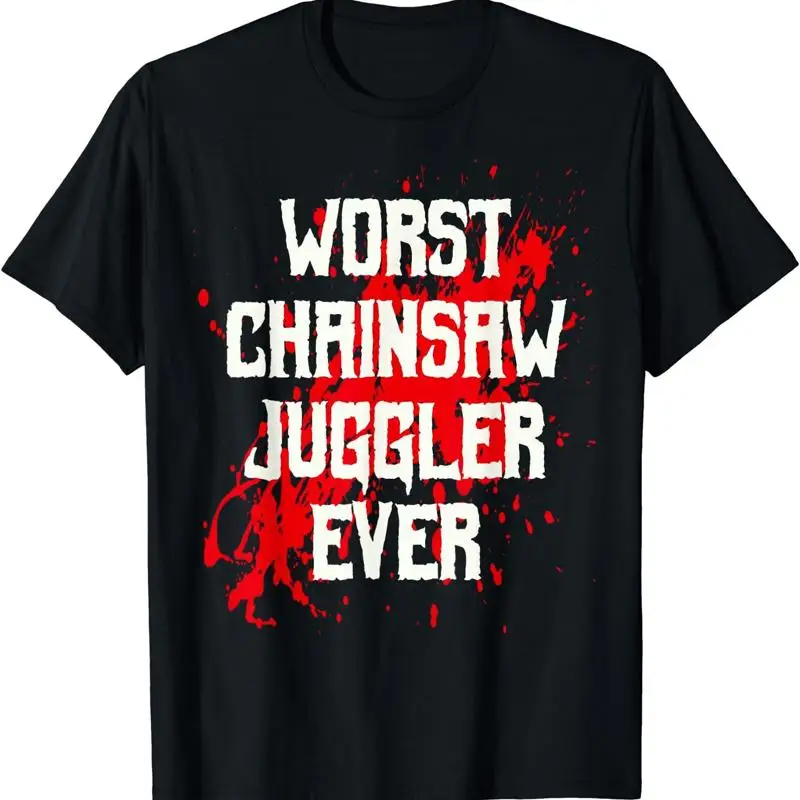 Funny Amputee Hand Arm Amputation Worst Chainsaw Juggler T Shirt Size S 5Xl