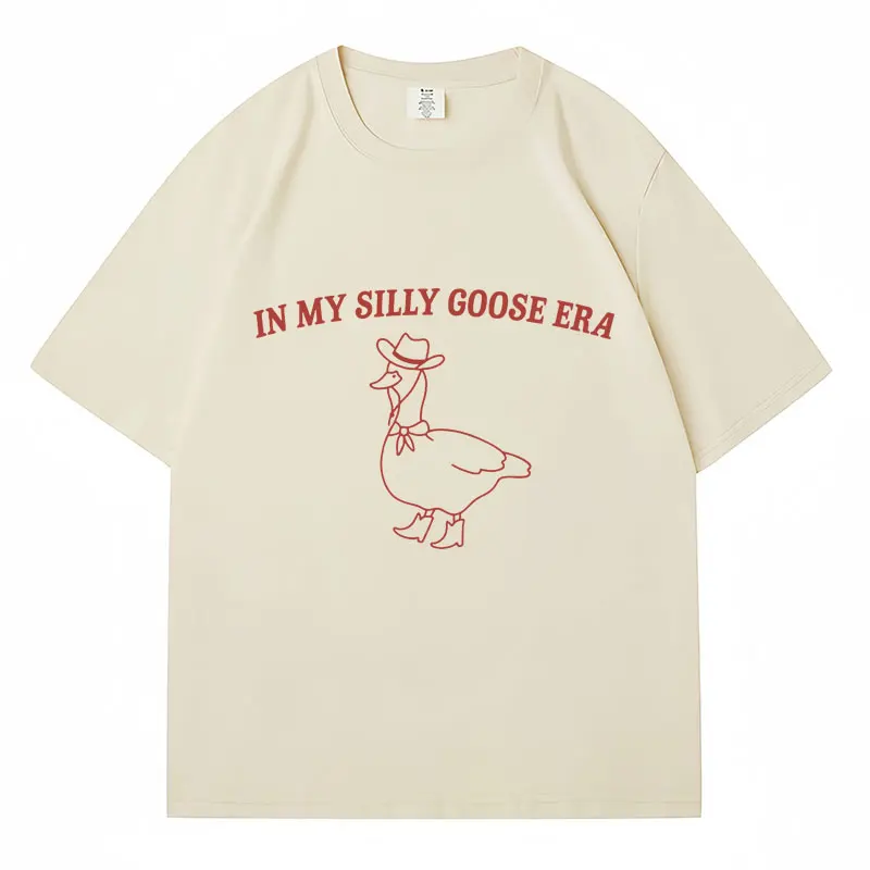 In My Silly Goose Era Funny Print T Shirt Men Women Fashion Short Sleeve Creativity Cotton Casual Oversized Tee Shirt Streetwear