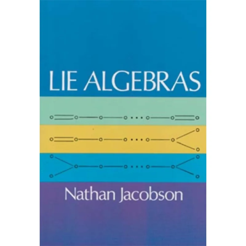Lie Algebras Nathan Jacobson Dover Publications 9780486638324 Book