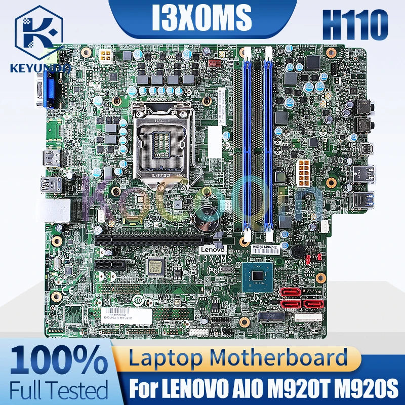 For LENOVO AIO M920T M920S Computer motherboard I3X0MS SR408 H110 Desktop motherboard Full Tested