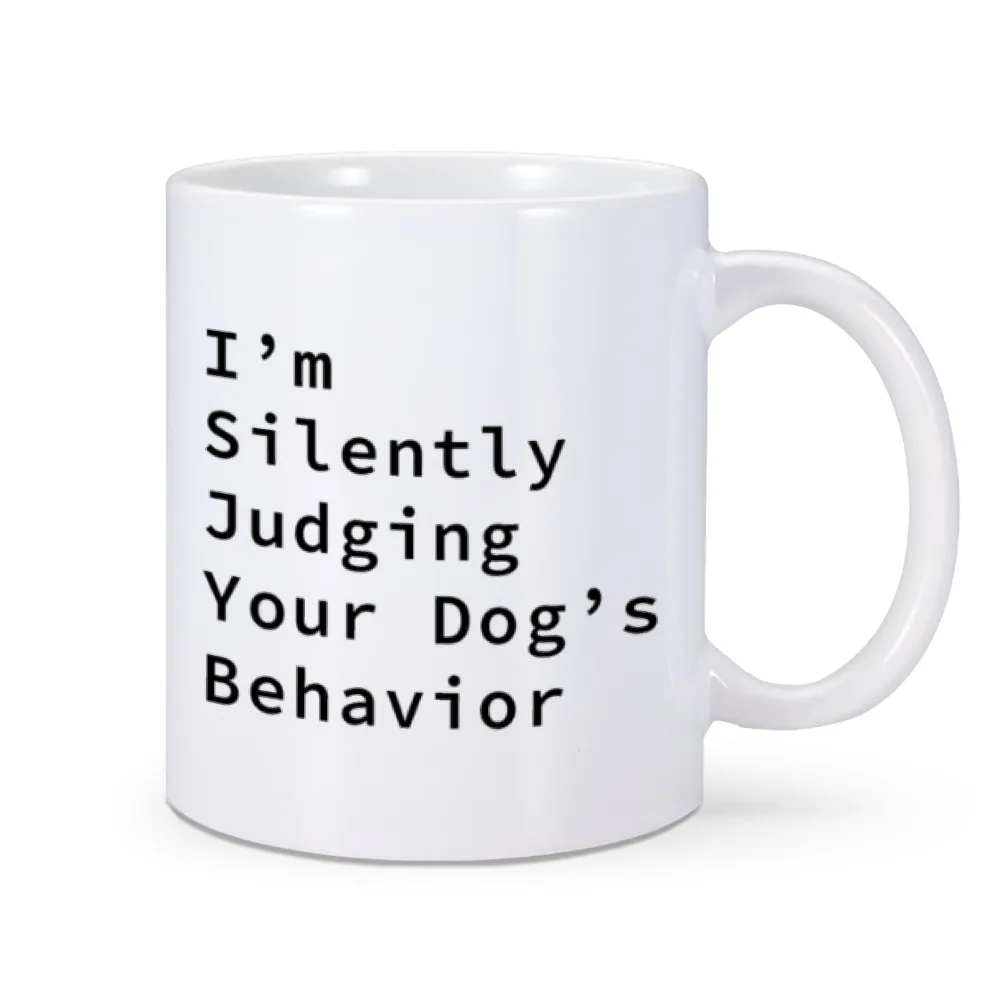 Funny Dog Trainer Mug Gift Training Dog Sitter Walker Judging Dog's Behavior 11 Oz Ceramic Coffee Mugs Tea Water Cup Home Office