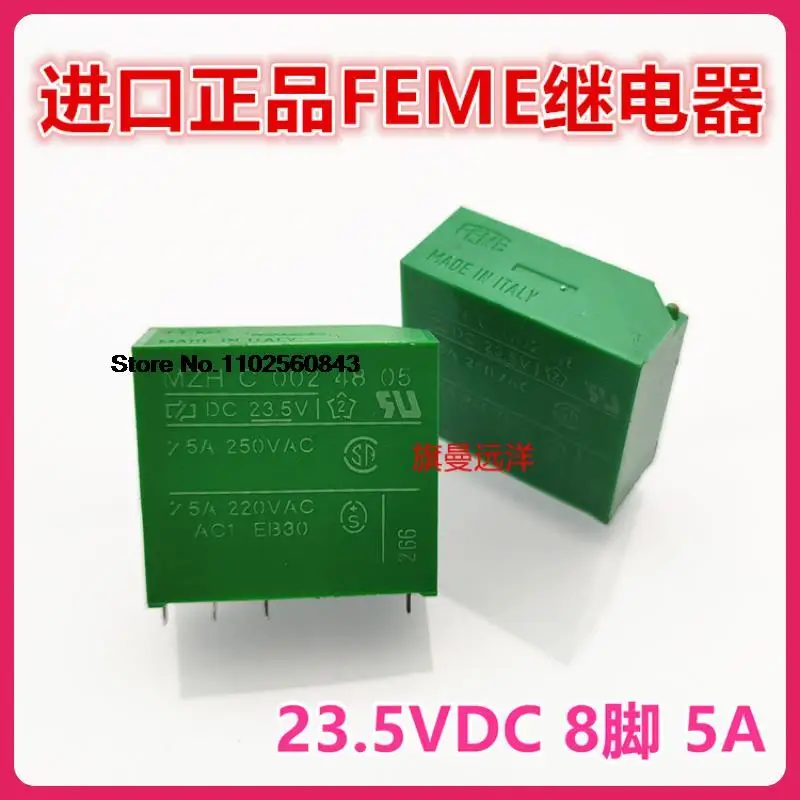 

MZH C 002 48 05 DC23.5V 8 5A 23,5 V FEME