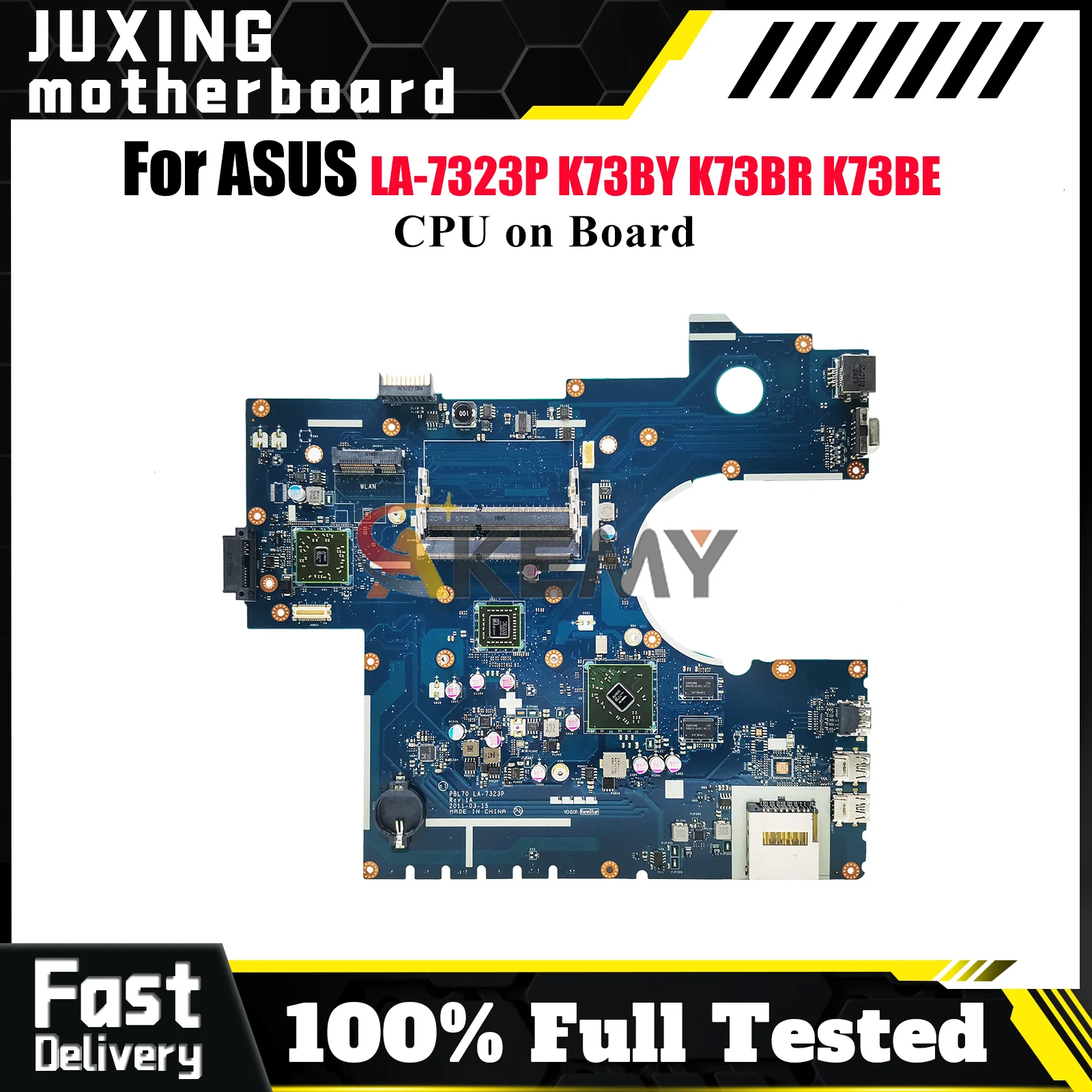 

LA-7323P Laptop Motherboard For ASUS K73BY K73BR K73B K73BE Notebook Mainboard With CPU 100% tests OK fast shipping High quality