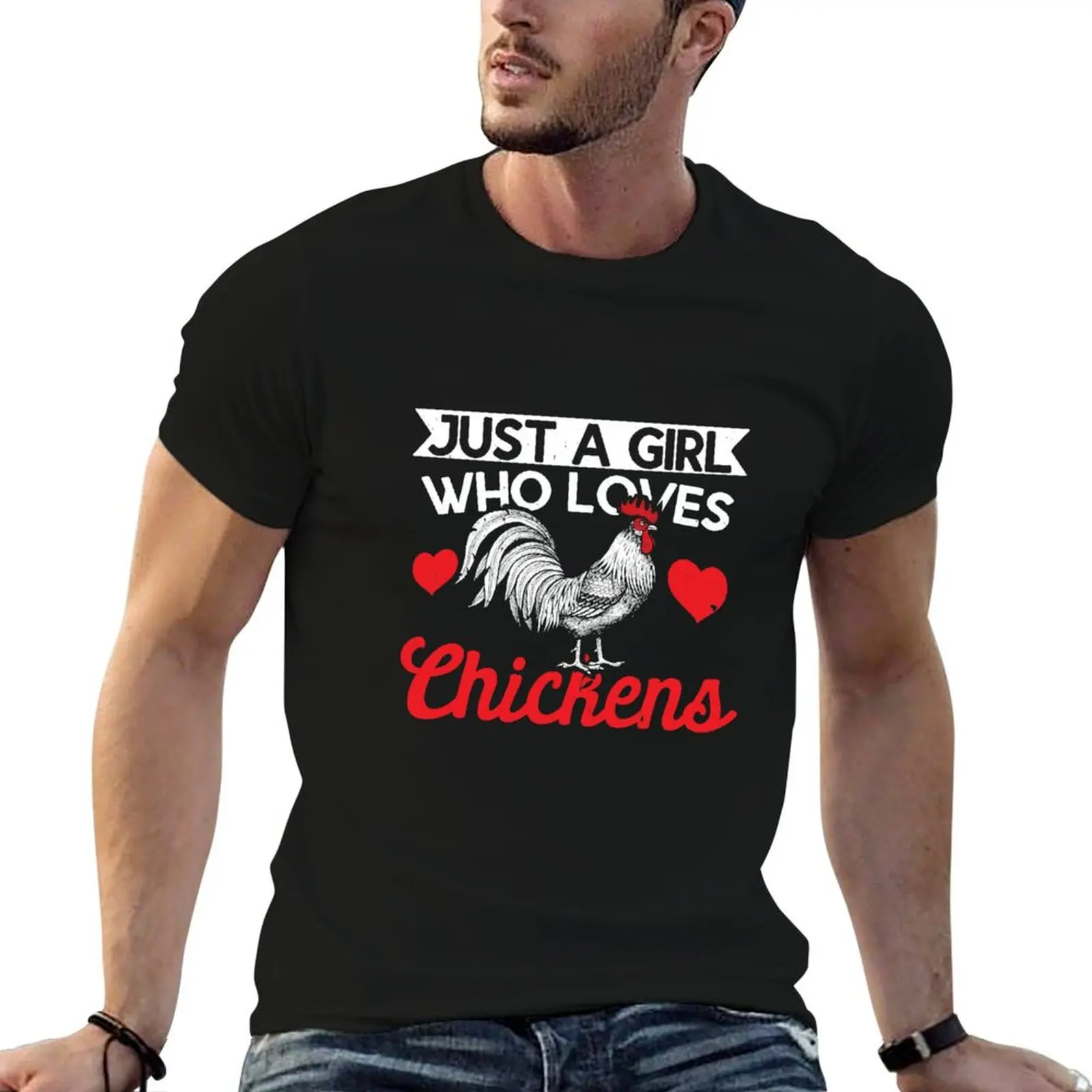 

Just A Girl Who Loves Chickens, Funny Gift T-Shirt custom shirt oversized t shirt shirts men graphic