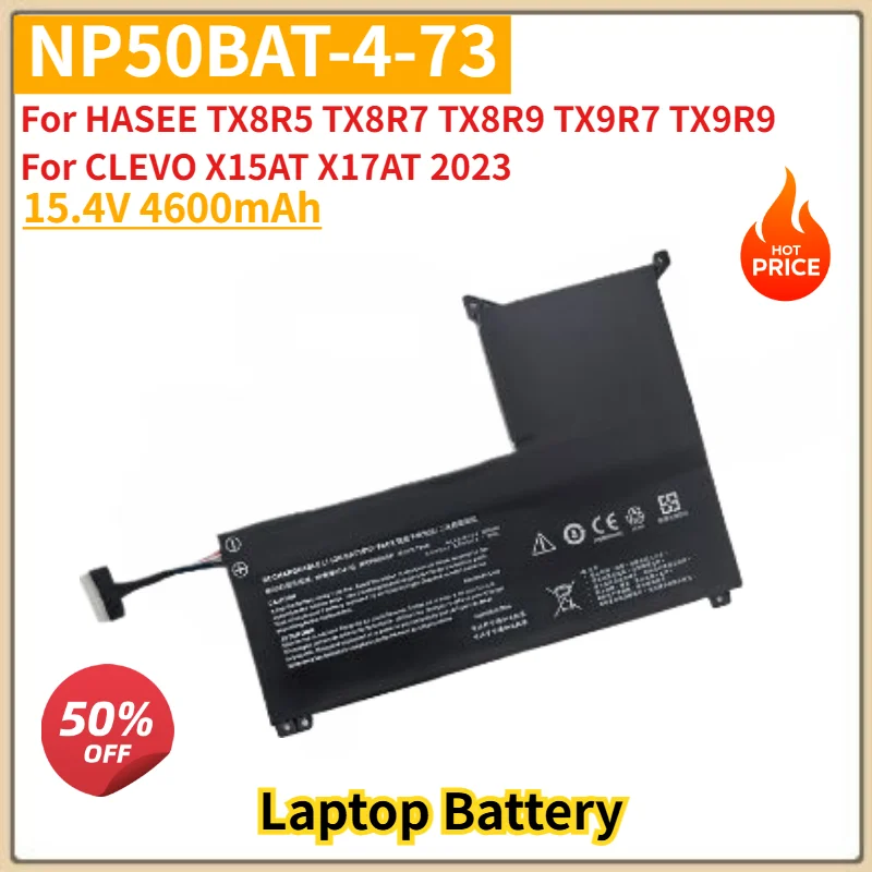 NP50BAT-4-73 Laptop Battery 15.4V 4600mAh For CLEVO X15AT X17AT 2023 For HASEE TX8R5 TX8R7 TX8R9 TX9R7 TX9R9 Replacement Battery