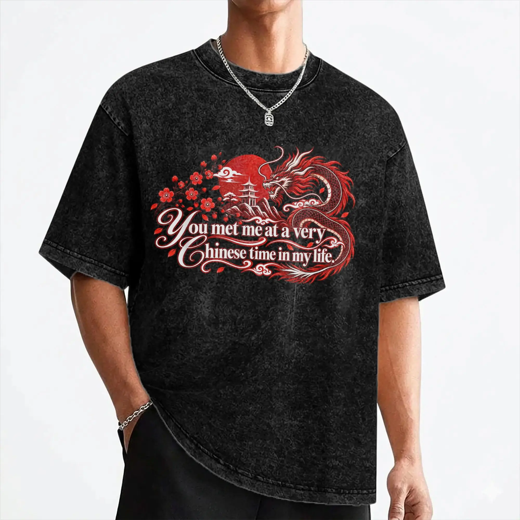 You Met Me At a Very Chinese Time in My Life T Shirts Washed Short Sleeve T-Shirts Men Women Streetwear Printed Tee Shirt