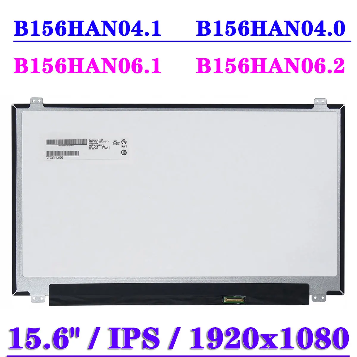 

15.6" Laptop LCD Screen B156HAN04.1 B156HAN04.0 B156HAN06.1 B156HAN06.2 N156HCE-EAA 30Pin EDP 1920x1080 IPS Display Panel