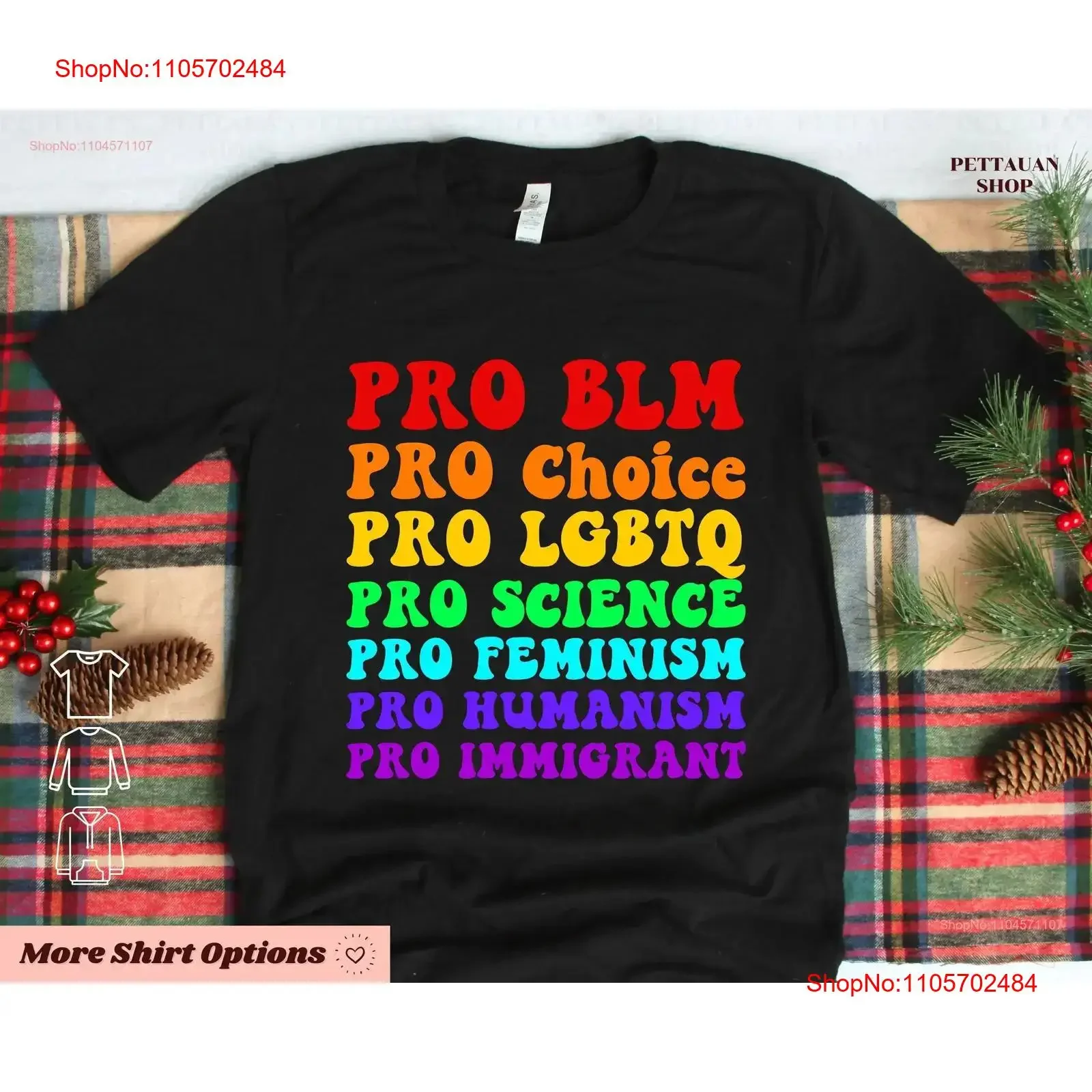 Pro Life Justice T Shirt BLM Choice Lgbtq Science Feminism Humanism Immigrant Social Human Rights SweaT s vintage Washed
