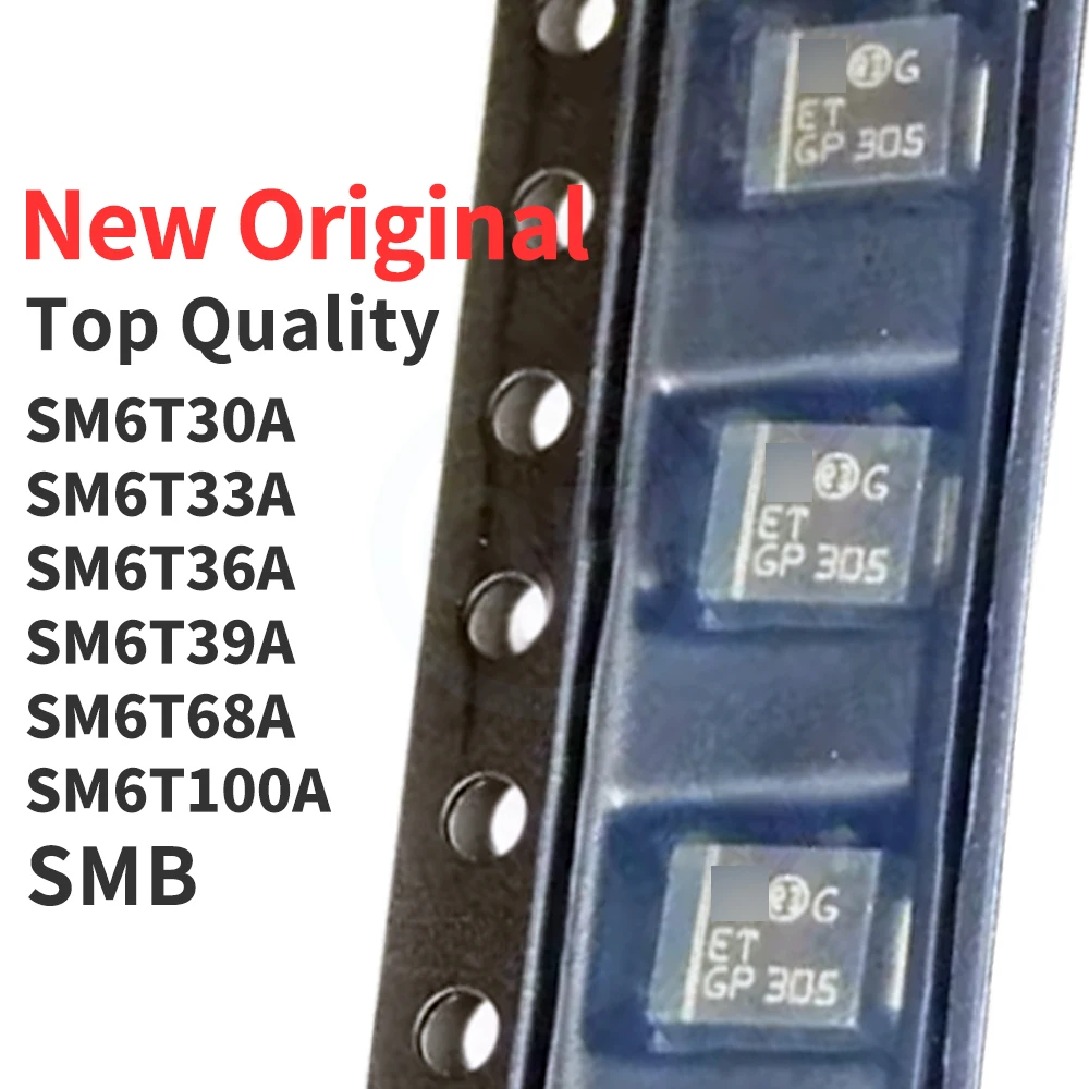

(100 Pieces) SM6T30A SM6T33A SM6T36A SM6T39A SM6T68A SM6T100A SMB ER ET EV EX FQ FY New Original